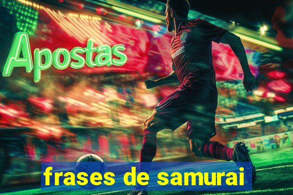 frases de samurai